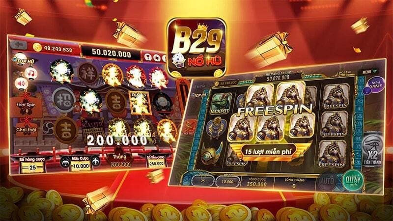 B29 Win là cổng game nổ hũ chất lượng thu hút thành viên trải nghiệm