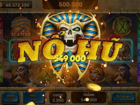 10 game nổ hũ đổi tiền mặt uy tín cùng bạn rinh tiền tỷ về túi