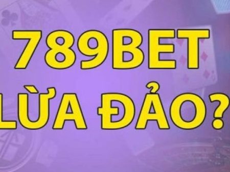 789bet lừa đảo khách hàng khi đăng ký khuyến mãi